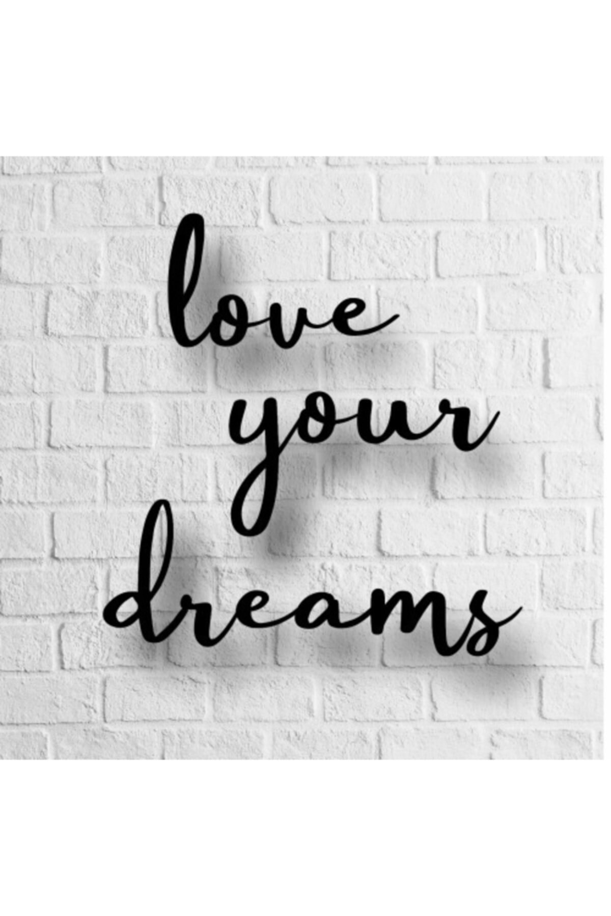 Love Yours Dreams Yazılı Ahşap Tablo resmi